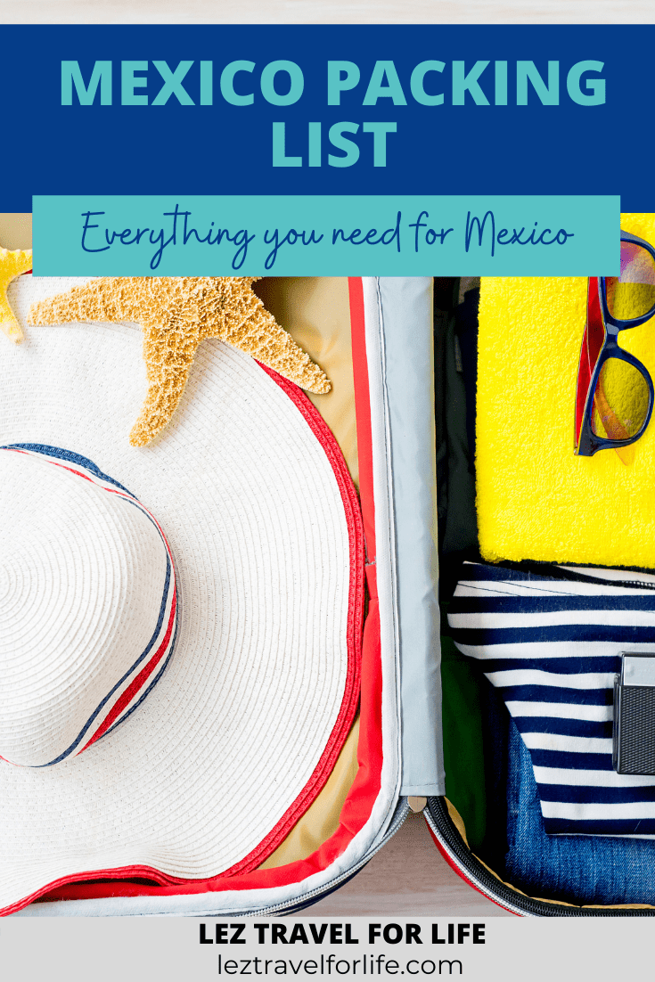 Mexico Packing List Everything You Need For Mexico [2023]