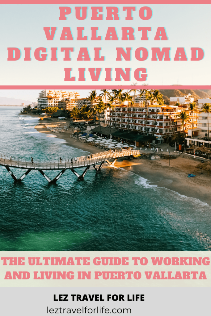 Digital Nomad Guide to Puerto Vallarta, Mexico — HAVE WIFI WILL TRAVEL